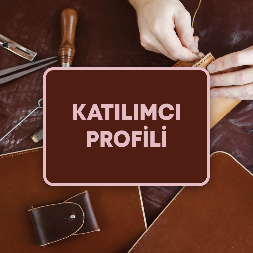 KATILIMCI PROFİLİ