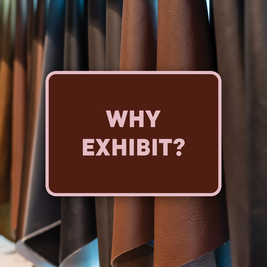 WHY EXHIBIT?